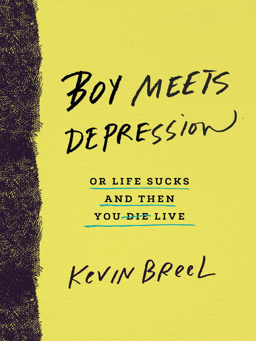 Title details for Boy Meets Depression by Kevin Breel - Wait list